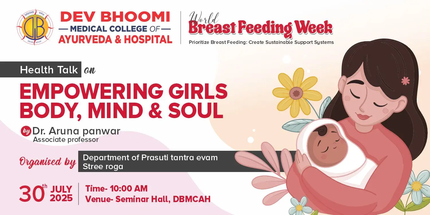 World breast feeding week Prioritize breast feeding : create sustainable support systems. EMPOWERING GIRLS: BODY, MIND AND SOUL